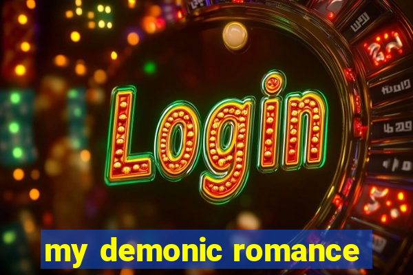 my demonic romance